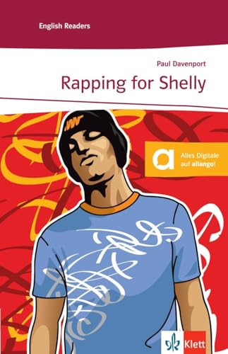 Rapping for Shelly: Englische Lektüre für das 3. Lernjahr. Mit Annotationen (Klett English Readers)