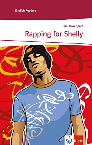 Rapping for Shelly: Englische Lektüre für das 3. Lernjahr. Mit Annotationen (Klett English Readers)