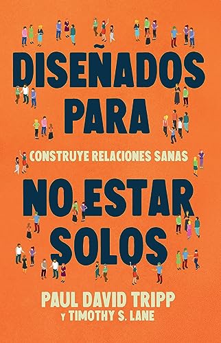 Diseñados para no estar solos (Spanish Edition)
