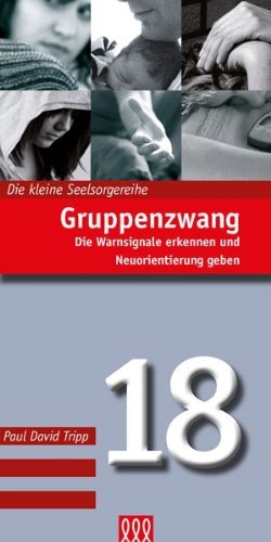 Gruppenzwang (Die kleine Seelsorgereihe) von 3 L