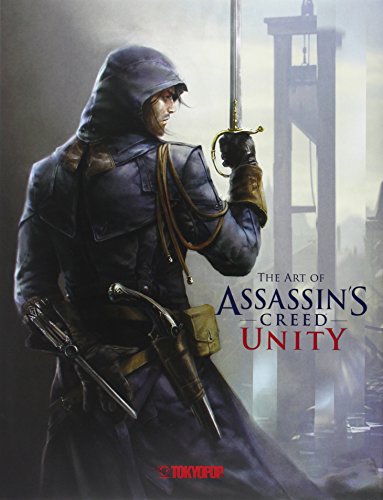 Assassin's Creed®: The Art of Assassin`s Creed® Unity