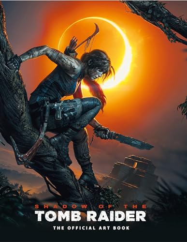 Shadow of the Tomb Raider: The Official Art Book