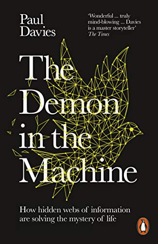 The Demon in the Machine: How Hidden Webs of Information Are Finally Solving the Mystery of Life von Penguin