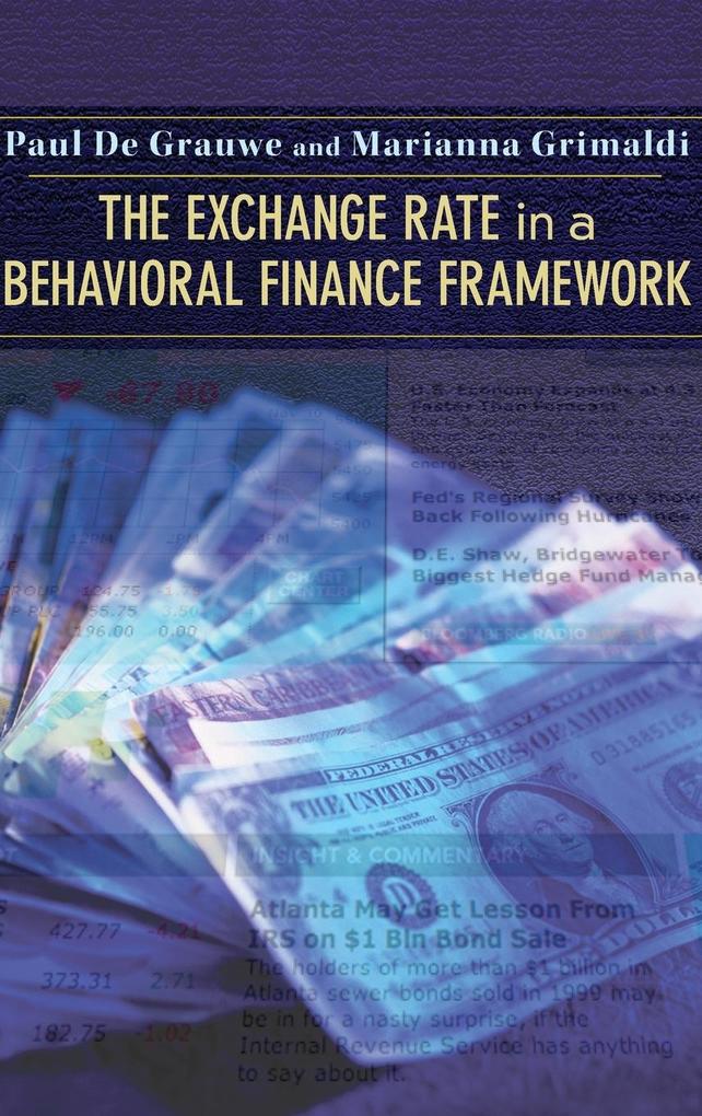 The Exchange Rate in a Behavioral Finance Framework von Princeton University Press