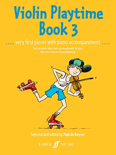 Violin Playtime Book 3: (Violin and Piano) (Faber Edition, Band 3)