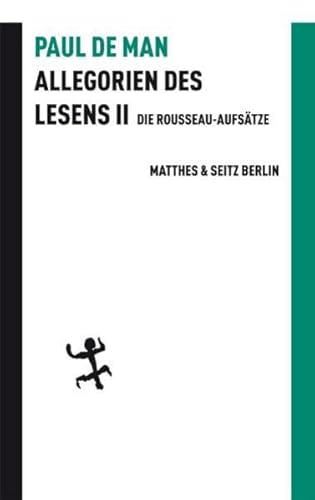 Allegorien des Lesens 2: Die Rousseau-Aufsätze (Batterien)