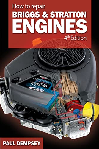 How to Repair Briggs and Stratton Engines, 4th Ed. von McGraw-Hill Education