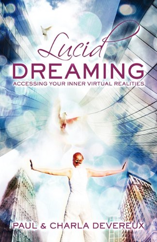 Lucid Dreaming: Accessing Your Inner Virtual Realities von DAILY GRAIL PUB