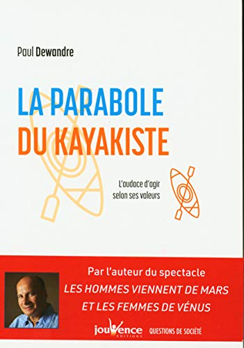La parabole du kayakiste: L'audace d'agir selon ses valeurs von JOUVENCE