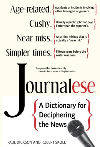 Journalese: A Dictionary For Deciphering The News von Marion Street Press, Llc