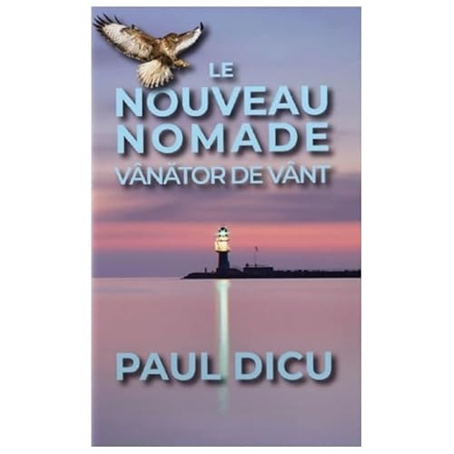 Le Nouveau Nomade. Vanator De Vant von Preda Publishing