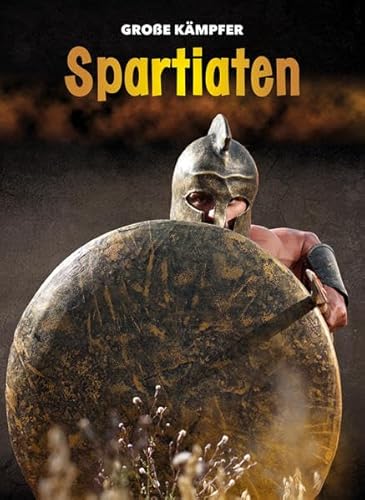 Spartiaten: Große Kämpfer (CORONA Sachbücher)