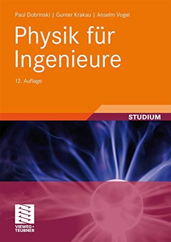 Physik für Ingenieure von Vieweg+Teubner Verlag