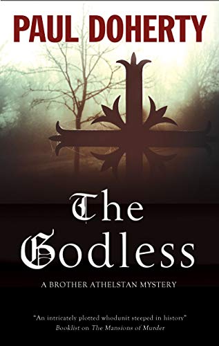 The Godless (Brother Athelstan Mysteries, 19, Band 19) von Severn House Publishers