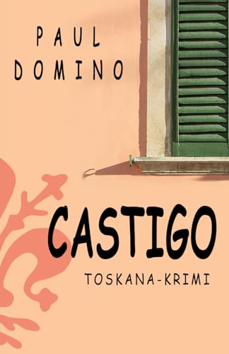 Castigo: Toskana Krimi