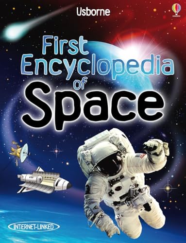 First Encyclopedia of Space (Usborne First Encyclopaedias): 1 (First Encyclopedias)