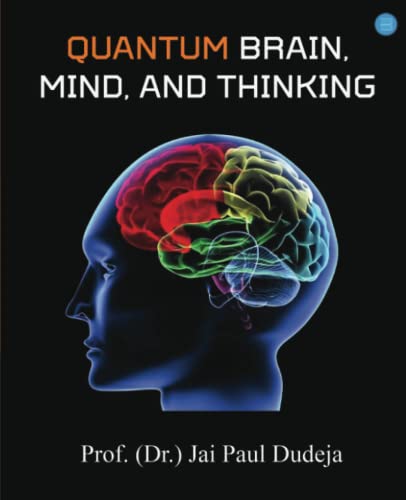 Quantum Brain, Mind, and Thinking