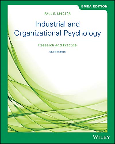 Industrial and Organizational Psychology: Research and Practice: Research and Practice, EMEA Edition von Wiley