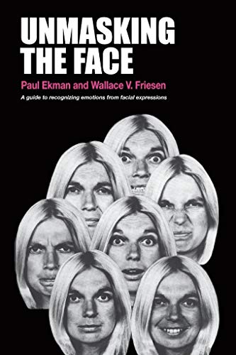 Unmasking the Face: A guide to recognizing emotions from facial expressions: A Guide to Recognizing Emotions from Facial Expressionss von Malor Books