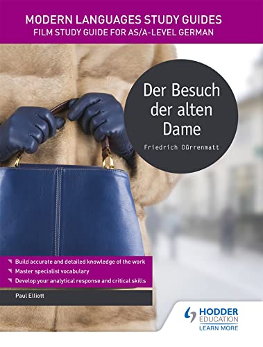 Modern Languages Study Guides: Der Besuch der alten Dame: Literature Study Guide for AS/A-level German (Film and literature guides) von Hodder Education