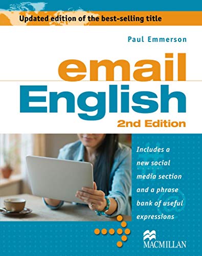 email English 2nd Edition: Includes a new social media section and a phrase bank of useful expressions / Student’s Book: With new social media section ... bank of useful expressions (Business Skills) email English 2nd Edition: Includes a new social media section and a phrase bank of useful expressions / Student’s Book: With new social media section ... bank of useful expressions (Business Skills)