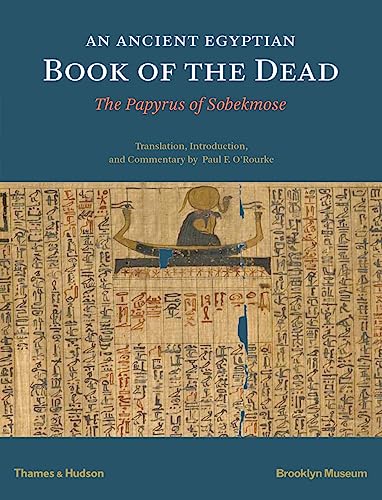 An Ancient Egyptian Book of the Dead: The Papyrus of Sobekmose