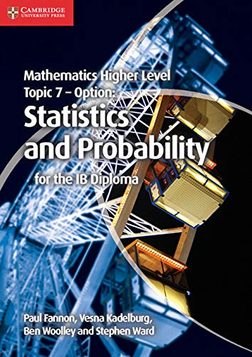 Mathematics Higher Level for the IB Diploma Option Topic 7 Statistics and Probability: Statistics and Probability for the Ib Diploma von Cambridge University Press