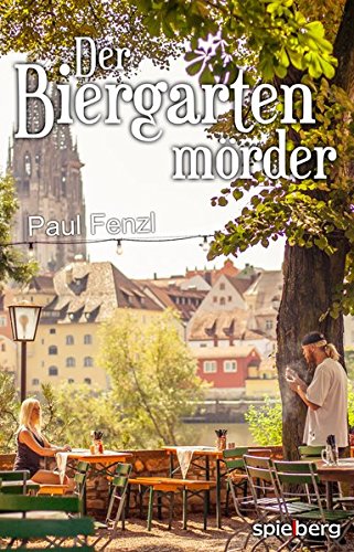 Der Biergartenmörder von Spielberg Verlag