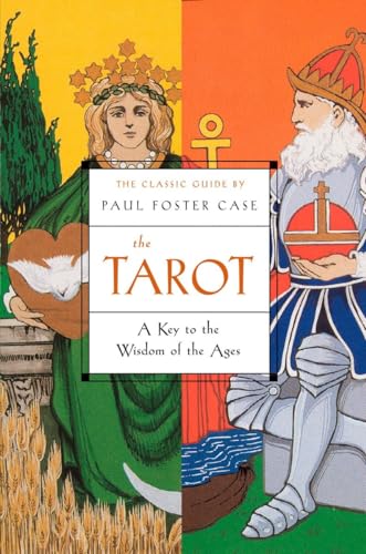 The Tarot: A Key to the Wisdom of the Ages von Tarcher