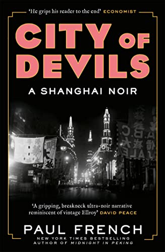 City of Devils: A Shanghai Noir von Quercus Publishing