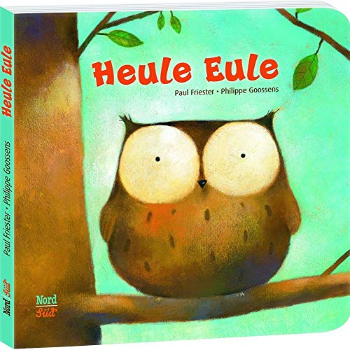Heule Eule Heule Eule von NordSd Verlag AG