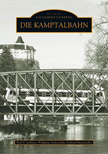 Die Kamptalbahn