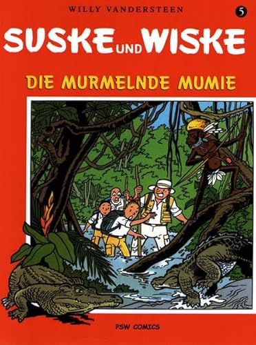 Die murmelnde Mumie: Band 5: Die murmelnde Mumie (Suske und Wiske)