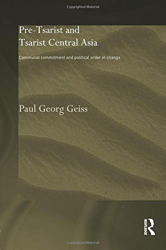 Pre-tsarist and Tsarist Central Asia (Central Asian Studies) von Routledge
