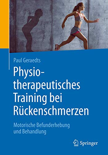 Physiotherapeutisches Training bei Rückenschmerzen: Motorische Befunderhebung und Behandlung