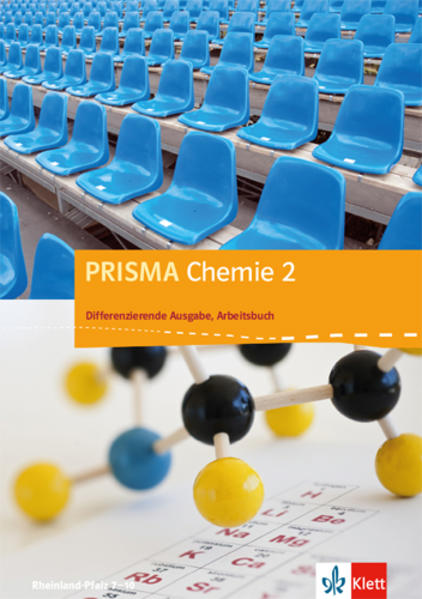 PRISMA Chemie. Differenzierende Ausgabe für Rheinland-Pfalz / Arbeitsbuch 2. 7.-10. Schuljahr von Klett Ernst /Schulbuch