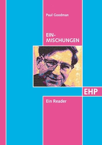 Einmischungen: Ein Reader von EHP Edition Humanistische Psychologie