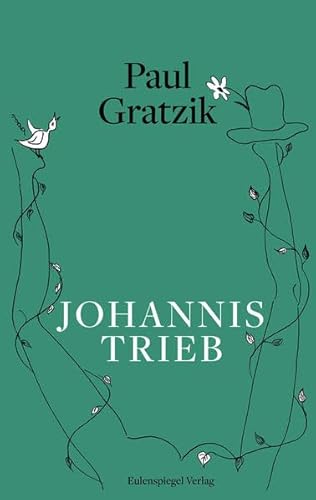 Johannistrieb: Eine erotische Erzählung Johannistrieb: Eine erotische Erzählung