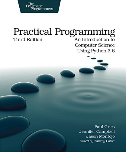 Practical Programming, 3e: An Introduction to Computer Science Using Python 3.6