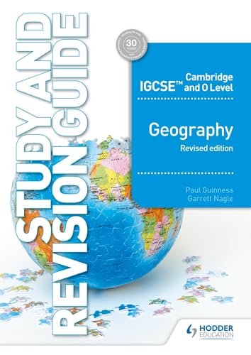 Cambridge IGCSE and O Level Geography Study and Revision Guide revised edition: Hodder Education Group
