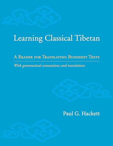 Learning Classical Tibetan: A Reader for Translating Buddhist Texts