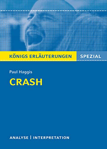 Crash von Paul Haggis. Königs Erläuterungen.: Filmanalyse und Interpretation in englischer Sprache (Königs Erläuterungen Spezial) von Bange C. GmbH