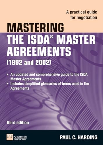 Mastering the ISDA Master Agreements: A Practical Guide for Negotiation von Financial Times Prent.