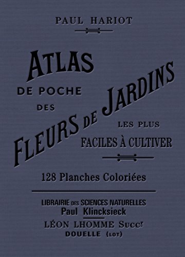 Atlas de poche des fleurs de jardins les plus faciles à cultiver von EDTS BIBLIOMANE