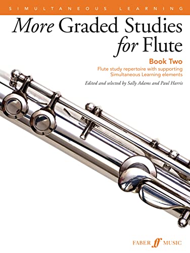 More Graded Studies for Flute Book Two: Flute Study Repertoire With Supporting Simultaneous Learning Elements von Faber & Faber