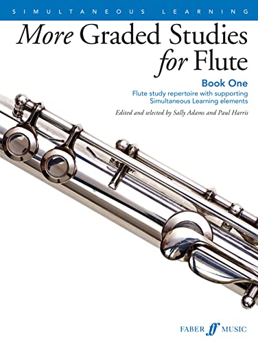 More Graded Studies for Flute Book One: Flute study repertoire with supporting Simultaneous Learning elements (Simultaneous Learning, 1, Band 1)