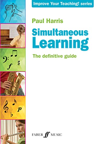 Simultaneous Learning: The Definitive Guide (Faber Edition: Improve Your Teaching!) von Faber & Faber