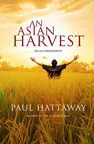An Asian Harvest: An Autobiography von Monarch Books