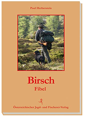 Birschfibel von Österreichischer Jagd- Und Fischerei-Verlag