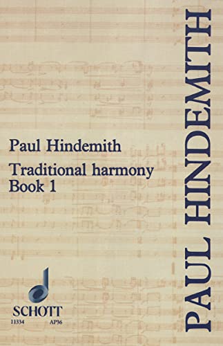 Traditional harmony: with emphasis on exercises and a minimum of rules. Band 1.